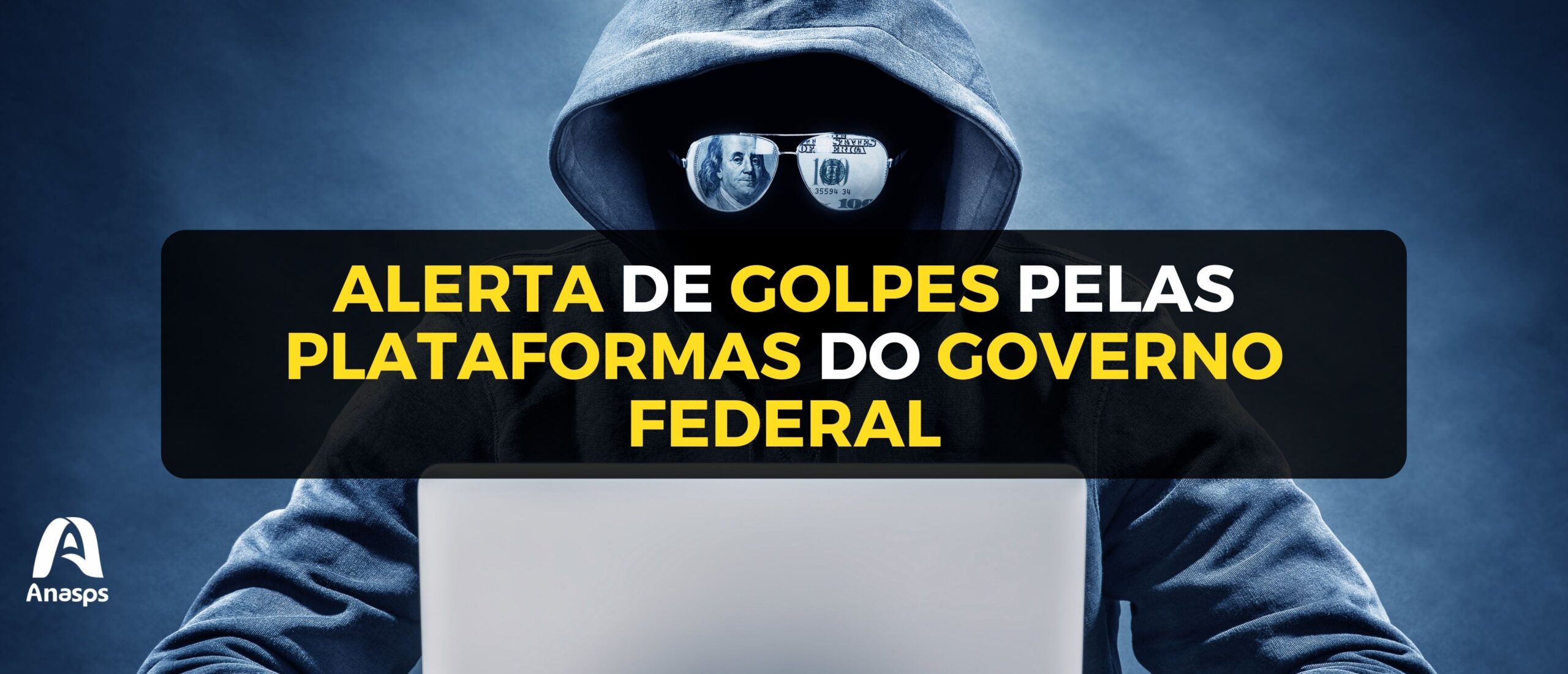 Alerta De Golpes Pelas Plataformas Do Governo Federal Anasps